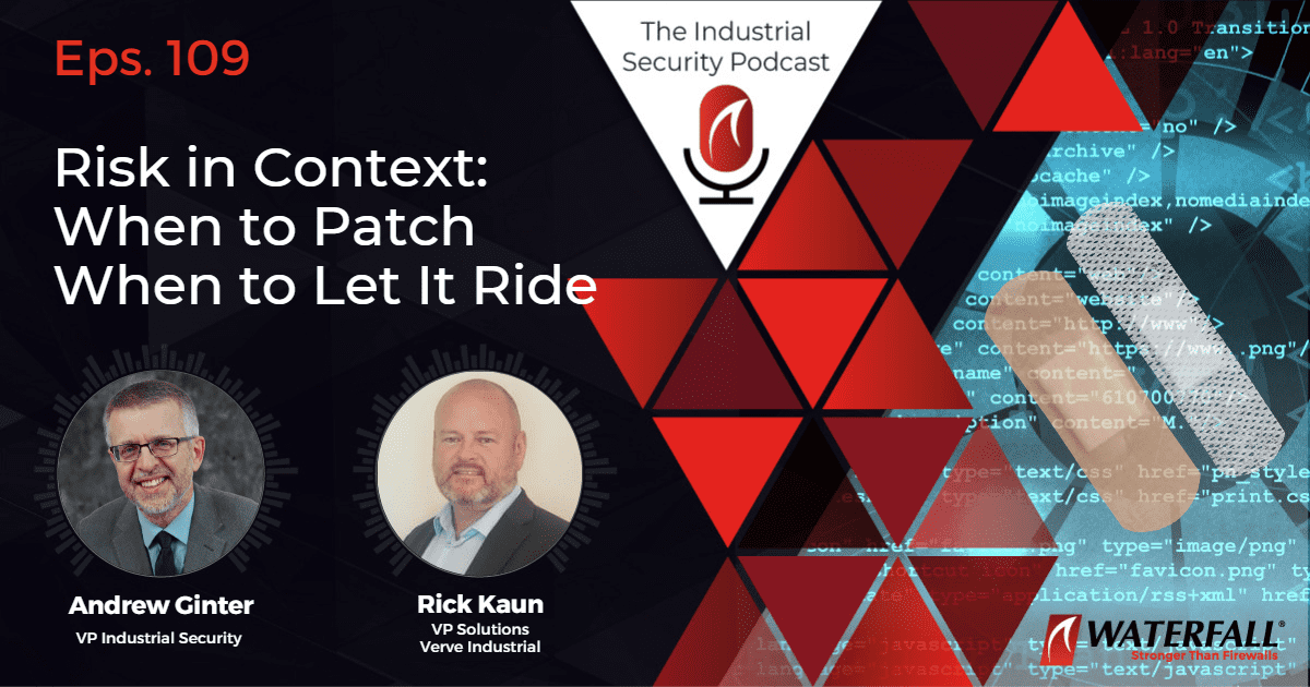 Rick Kaun on episode 109 for the Industrial Security Podcast